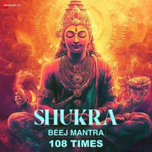Shukra Beej Mantra – 108 Times (2025) Album Art