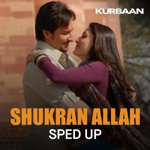 Shukran Allah (Sped Up)