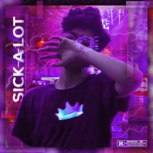 Sick-A-Lot (2021) Album Art