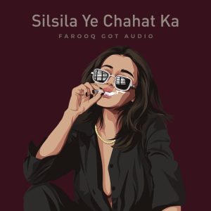 Silsila Ye Chahat Ka (Drill Mix) (2023) Album Art