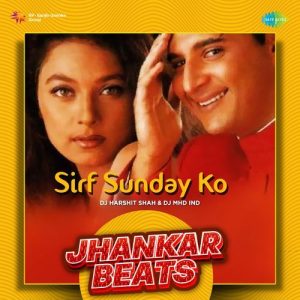 Sirf Sunday Ko – Jhankar Beats (2023) Album Art