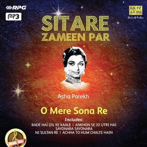 Sitare Zameen Par – Asha Parekh – O Mere Sona Re
