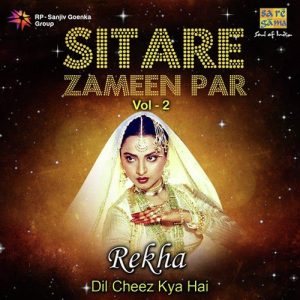 Sitare Zameen Par – Rekha “Dil Cheez Kya Hai” Vol. 2