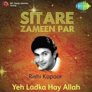 Sitare Zameen Par – Rishi Kapoor – “Ye Ladka Hay Allah”