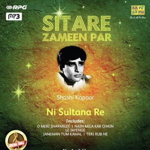 Sitare Zameen Par – Shashi Kapoor – Ni Sultana Re