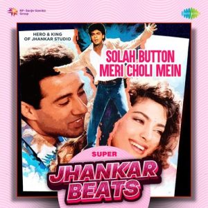 Solah Button Meri Choli Mein – Super Jhankar Beats (2023) Album Art