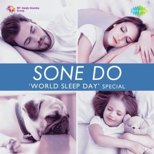 Sone Do – World Sleep Day Special