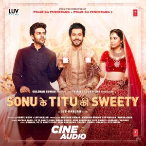 Sonu Ke Titu Ki Sweety (Cine Audio) (2022) Album Art