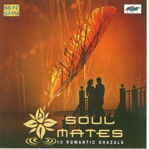 Soul Mates – 10 Romantic Ghazals (2000) Album Art