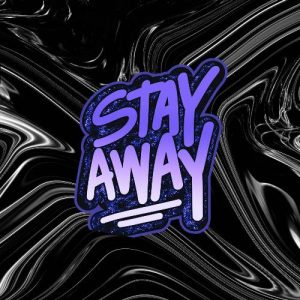 Stay Away (2024) Album Art
