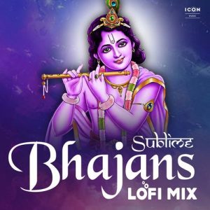 Sublime Bhajans (Lofi Mix) (2022) Album Art