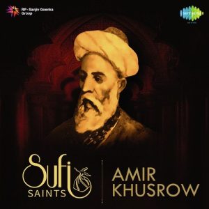Sufi Saints – Amir Khusrow (2017) Album Art