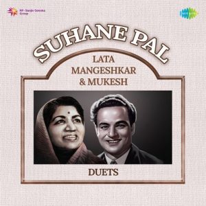 Suhane Pal – Lata Mangeshkar & Mukesh Duets
