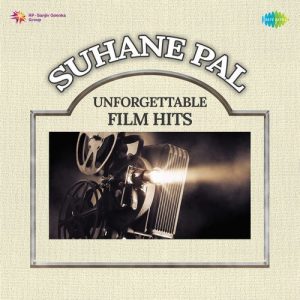 Suhane Pal – Unforgettable Film Hits