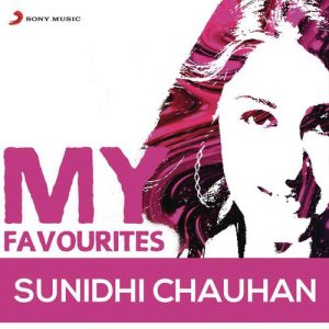Sunidhi Chauhan: My Favourites (2015) Album Art