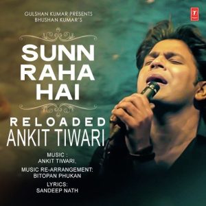 Sunn Raha Hai – Reloaded