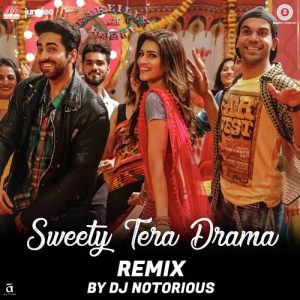 Sweety Tera Drama Remix By DJ Notorious (2017) Album Art