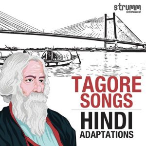 Tagore Songs – Hindi Adaptations