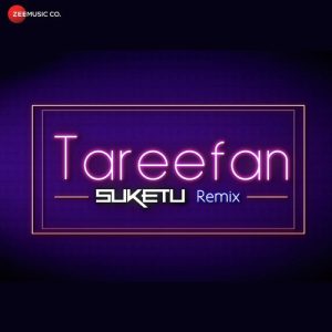 Tareefan Remix by DJ Suketu (2018) Album Art