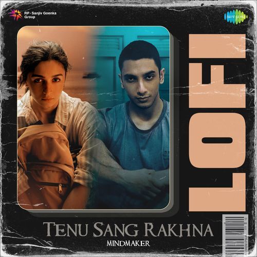 Tenu Sang Rakhna – Lofi