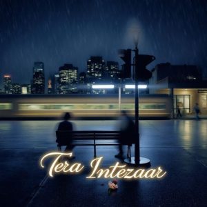 Tera Intezaar (2025) Album Art