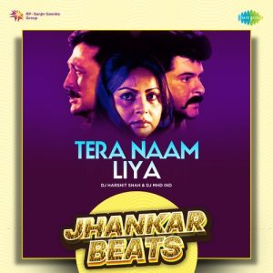 Tera Naam Liya – Jhankar Beats