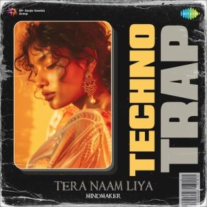 Tera Naam Liya – Techno Mix
