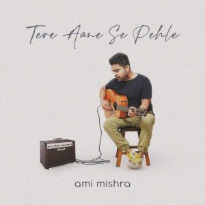 Tere Aane Se Pehle (2023) Album Art