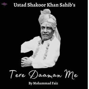 Tere Daaman Me (feat. Ustad Shakoor Khan Sahib) (2023) Album Art