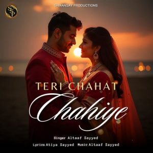 Teri Chahat Chahiye
