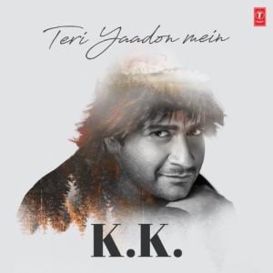 Teri Yaadon Mein – K.K. (2022) Album Art