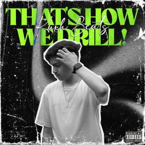 That’s How we Drill! (2022) Album Art