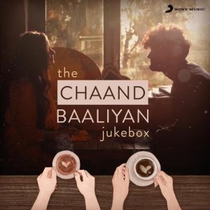 The Chaand Baaliyan Jukebox (2023) Album Art