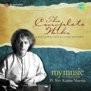 The Complete Works – My Music – The Saregama Years – Pt. Shiv Kumar Sharma (2007) Album Art