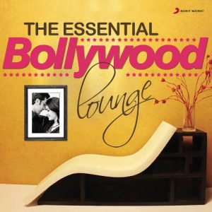 The Essential Bollywood Lounge (2010) Album Art