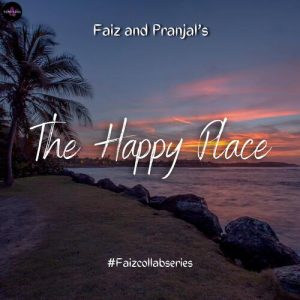 The Happy Place (feat. Pranjal Biswas) (2023) Album Art