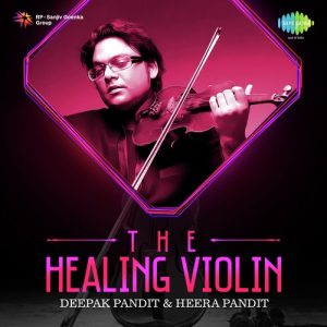 The Healing Violin By Deepak Pandit (2016) Album Art