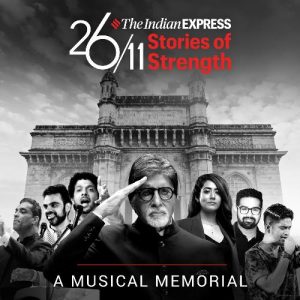 The Indian Express 26/11 Stories of Strength – A Musical Memorial