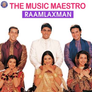 The Music Maestro – Raamlaxman