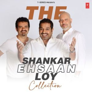 The Shankar-Ehsaan-Loy Collection (2024) Album Art