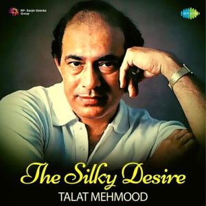 The Silky Desire – Talat Mehmood (2022) Album Art
