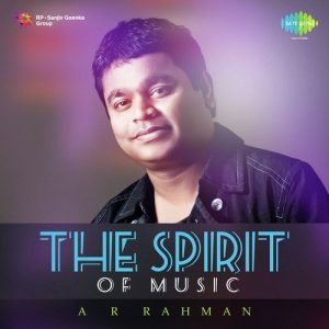 The Spirit Of Music – A.R. Rahman (2015) Album Art
