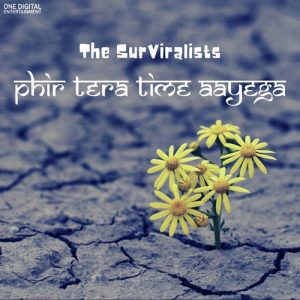The Surviralists- Phir Tera Time Aayega (2020) Album Art