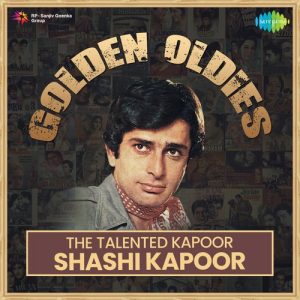 The Talented Kapoor – Shashi Kapoor
