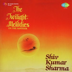 The Twilight Melodies On The Santoor Shiv Kumar Sharma (1991) Album Art