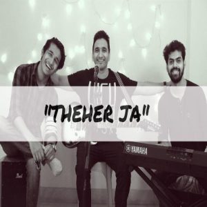Theher Ja (2018) Album Art