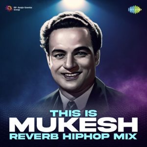 This Is Mukesh – Reverb HipHop Mix