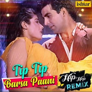 Tip Tip Barsa Paani – Hip Hop Remix (2019) Album Art