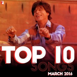 Top 10 Songs – March 2016