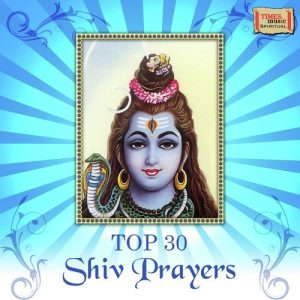 Top 30 Shiv Prayers (2017) Album Art